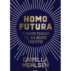 Homo Futura: 7 kompetencer til en bedre fremtid
