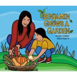 Benjamin Grows a Garden