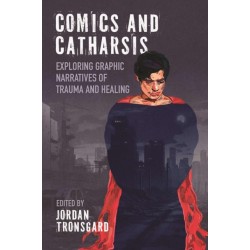 Comics and Catharsis: Exploring Graphic Narratives of Trauma and Healing