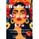 Radical Senora Era: Ancestral Latin American Secrets for a Happier, Healthier Life