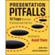 Presentation Pitfalls: 10 Traps Business Professionals Fall Into and How to Avoid Them