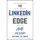 The LinkedIn Edge: New Sales Strategies for Unleashing the Power of LinkedIn + AI to Cold Call Less and Sell More