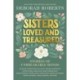 Sisters Loved and Treasured: Stories of Unbreakable Bonds