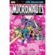 Micronauts Epic Collection: The Original Marvel Years - Home Sweet Homeworld