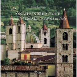 One Hundred and One Beautiful Small Towns in Italy