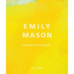Emily Mason: Unknown to Possibility