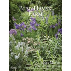 Bird Haven Farm: The Story of an Original American Garden