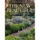 Gardens Illustrated: The New Beautiful: Inspiring Gardens for a Resilient Future