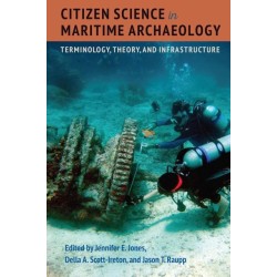 Citizen Science in Maritime Archaeology: Terminology, Theory, and Infrastructure