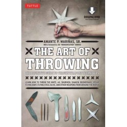 The Art of Throwing: The Definitive Guide to Thrown Weapons Techniques [Instructional Video Download Included]