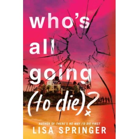 Who's All Going (to Die)?