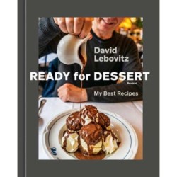 Ready for Dessert, Revised: My Best Recipes [A Baking Book]