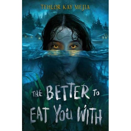 The Better to Eat You With