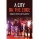 A City on the Edge: Pandemic, Protest, and Polarization