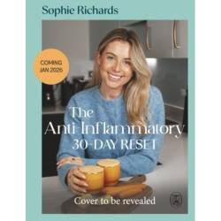 The Anti-Inflammatory 30-day Reset: Simple Steps to Transform Your Health for Good