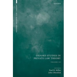 Oxford Studies in Private Law Theory: Volume III: Volume III