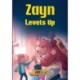 Zayn Levels Up