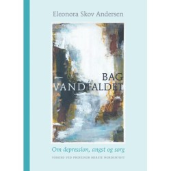 Bag vandfaldet: Om depression, angst og sorg