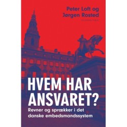 Hvem har ansvaret?: revner og sprækker i det danske embedsmandssystem