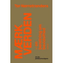 Mærk Verden: En beretning om bevidsthed. Jubilæumsudgave