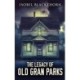 The Legacy Of Old Gran Parks