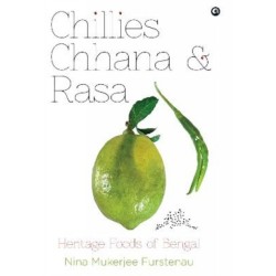 Chillies Channa And Rasa: Heritage Foods Of Bengal