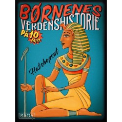 Hatshepsut - Børnenes verdenshistorie på 10 minutter