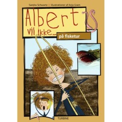 Albert vil ikke... på fisketur