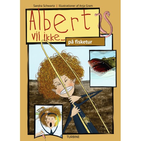 Albert vil ikke... på fisketur