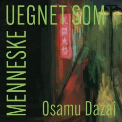 Uegnet som menneske