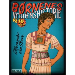 Alexander den Store - Børnenes verdenshistorie på 10 minutter