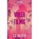Violer til mig