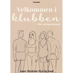 Velkommen i klubben - din swingermanual