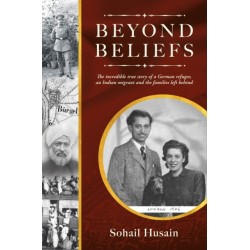 Beyond Beliefs: The incredible true story of a German refugee, an Indian migrant and the families left behind