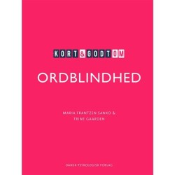 Kort & godt om ORDBLINDHED