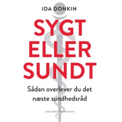 Sygt eller sundt - Sådan overlever du det næste sundhedsråd