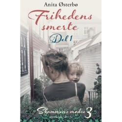 Frihedens smerte - del 1