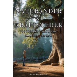 Naturånder & Kraftsteder: Et indblik i naturens åndelige verden