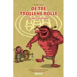 De tre trolle rolle og helt omvendt