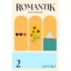 Romantik 2: Tre noveller