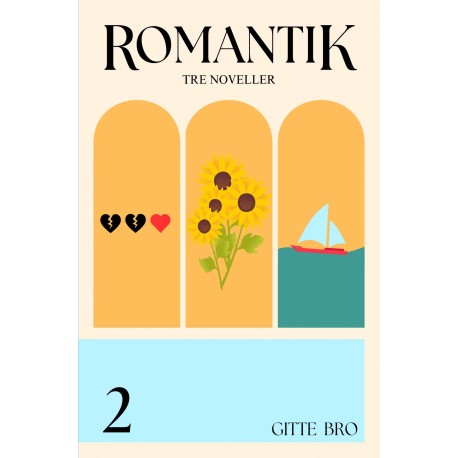 Romantik 2: Tre noveller