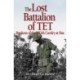 Lost Battalion of Tet: The Breakout of 2/12th Cavalry at Hue