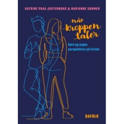 Når kroppen taler: – Børn og unges perspektiver på trivsel