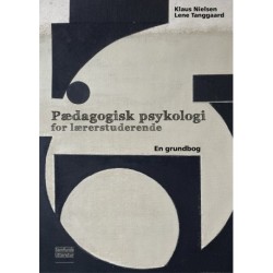 Pædagogisk psykologi for lærerstuderende: en grundbog