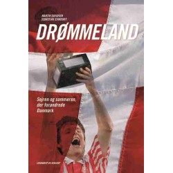 Drømmeland - sejren og sommeren der forandrede Danmark