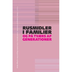 Rusmidler i familier og på tværs af generationer