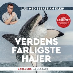 Læs med Sebastian Klein: Verdens farligste hajer