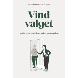 Vind valget: Håndbog for kandidater og kampagneledere