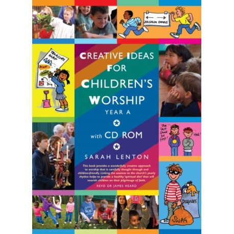 Creative Ideas for Children's Worship: Year A