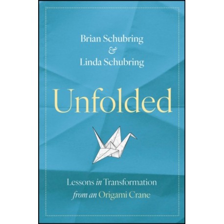 Unfolded: Lessons in Transformation from an Origami Crane